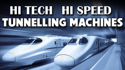 Hi Tech Hi Speed Tunnelling Machines 11/14/2023