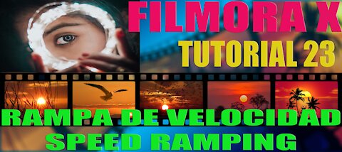 🆕Cómo hacer un EFECTO DE RAMPA DE VELOCIDAD ⚡️ Speed Ramping ⚡️ Filmora X 👌 Tutorial 23 🚀