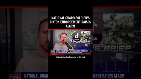 National Guard soldier's TikTok endorsement raises alarm