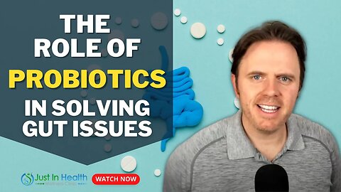 The Role of Probiotics in Solving Gut Issues