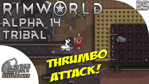 Rimworld Alpha 14 Tribal | Rare Thumbo Hunting! Taking On Two Thumbos at Once | Part 25 | Gameplay