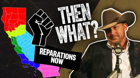 California Wants Almost $600 BILLION in Reparations to Black People | The Chad Prather Show