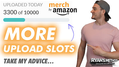 Amazon Merch Sellers: USE THOSE DAILY UPLOAD SLOTS! (Follow These Steps)