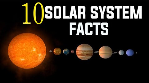 THE SOLAR SYSTEM: 10 SURPRISING FACTS -HD | SUN | ASTEROIDS | VENUS