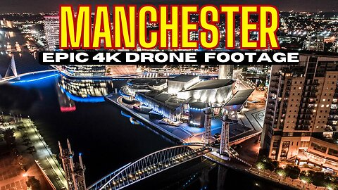Discovering Manchester's Hidden Gems: Epic Drone Flight over the United Kingdom's Second City