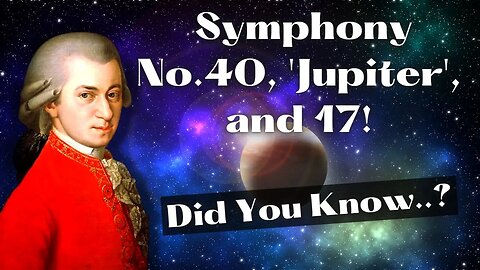 The BEST of Mozart Symphonies - No 40, 'Jupiter' and 17!