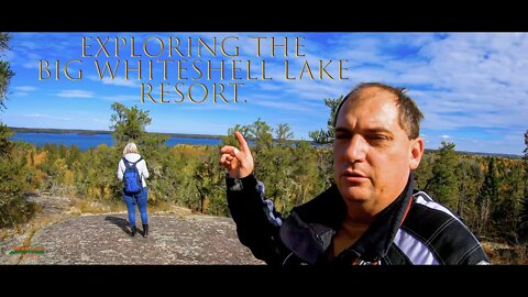 Exploring The Big Whiteshell Lake Resort MB CANADA. #Big_Whiteshell_Lake_Resort