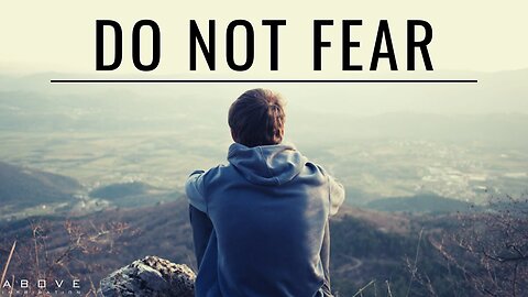 Do Not Fear - 2024