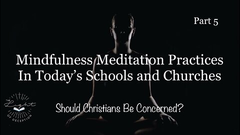 Mindfulness Meditation Practices In Today’s Schools and Churches