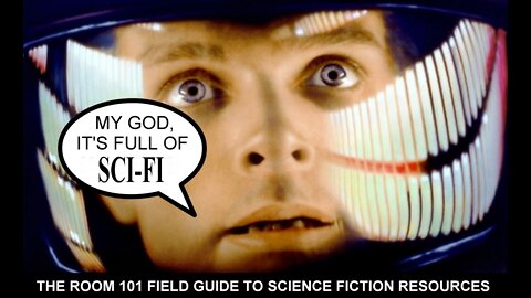 ROOM 101 EPISODE 5 - The Field Guide to SCIENCE FICTION Resources Online