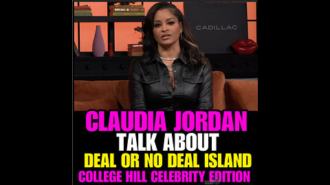 Ep #88 Claudia Jordan talk about Deal or No Deal & College Hill Celebrity Edition