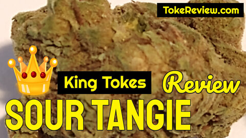 King Toke's Review of the Sour Tangie marijuana strain