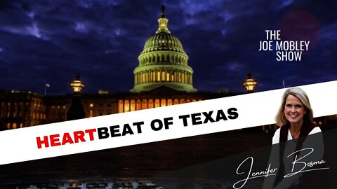 Heartbeat of Texas with Jennifer Bosma | The Joe Mobley Show