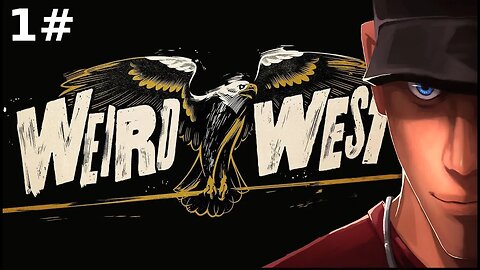 Weird West - Weird? More like crazy one handed bike downhill - Part 1 | Let's Weird West Gameplay