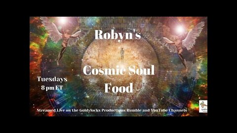 Robyn's Cosmic Soul Food 25Jan2022