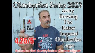 Oktoberfest Series 2023: Avery Brewing- The Kaiser 4.25/5*