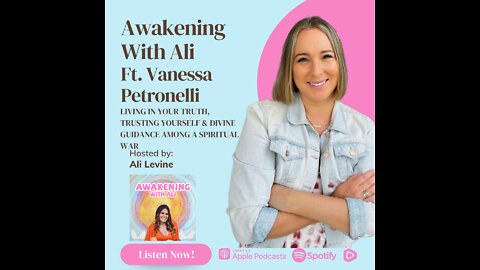 LIVING IN YOUR TRUTH, TRUSTING YOURSELF & DIVINE GUIDANCE AMONG A SPIRITUAL WAR w/VANESSA PETRONELLI