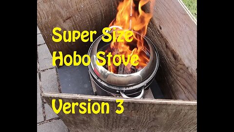 Super Size Hobo Stove Version 3 - Success?