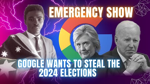 🚨EMERGENCY SHOW: Joe Biden, Hillary Clinton & Google Wants To Steal The 2024 Election | Nov 3rd 2020