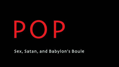 POPIl, Sex, Satan and Babylon's Boule