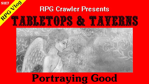 Tabletops & Taverns - Portraying Good