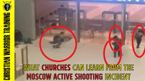 ⚡️Moscow Active Shooter Event Breakdown and Church Security: Christian Warrior Training Response