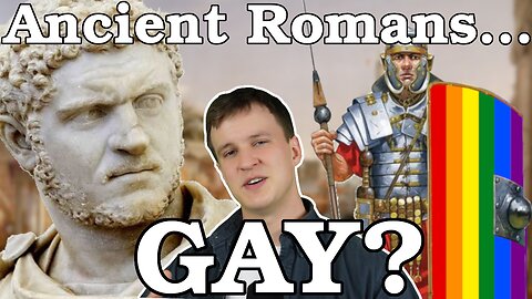 Ancient Romans were NOT GAY