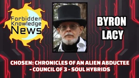 Chosen: Chronicles on an Alien Abductee - Council of 3 - Soul Hybrids | Byron Lacy