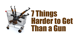 7 Things Harder To Get Than A Gun | Rare News