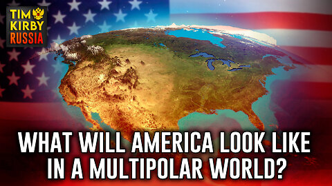 What Will America Look Like In A Multipolar World?