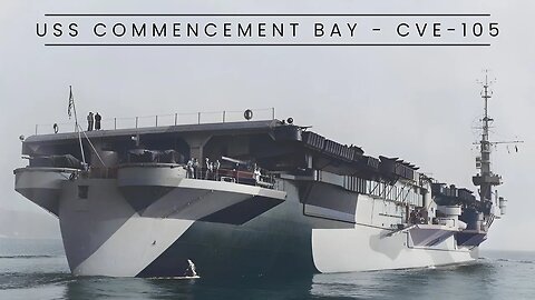 USS Commencement Bay - CVE-105 (Escort Carrier)