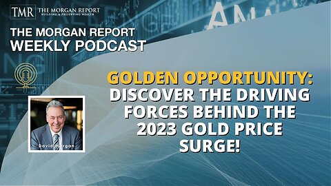 Golden Opportunity: Discover the Driving Forces Behind the 2023 Gold Price Surge!