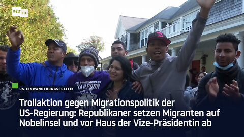 Trollaktion: Republikaner setzen Migranten auf Nobelinsel und vor Haus der Vize-Präsidentin ab