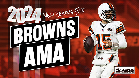 Browns New Year's Eve AMA Special | Cleveland Browns Podcast 2023