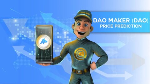 DAO Maker – The Next 10x Crypto – DAO Price Prediction 2022