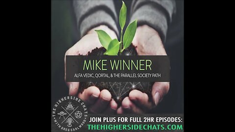 Mike Winner | Alfa Vedic, QORTAL, & The Parallel Society Path