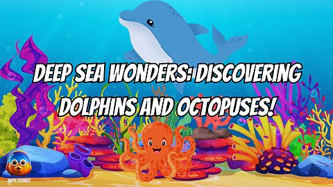 Deep Sea Wonders Discovering Dolphins and Octopus 🌊🐬🐙