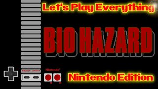 Let's Play Everything: Bio Hazard