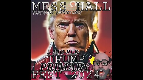 MESS HALL SPECIAL EDITION BIG RED 2024 PRIMER