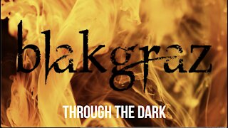 Through the Dark by Blakgraz