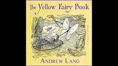 The Yellow Fairy Book by Andrew Lang - FULL AUDIOBOOK