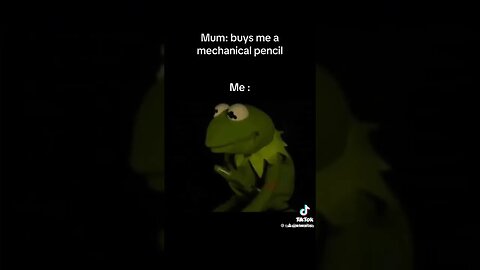 #relatable #memes are the best memes but #stolenmemes #lastforever #kermitmemes #mechanicalpencil