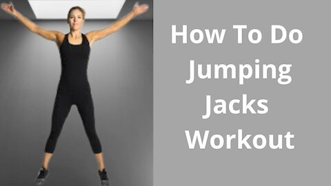 How To Do Jumping Jacks Workout