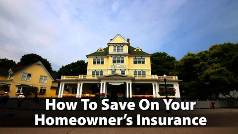 How To Save Money On Your Homeowner's Insurance: How We Saved Almost $1000 On Ours