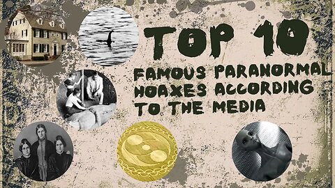 10 Famous Paranormal Hoaxes According To The Media