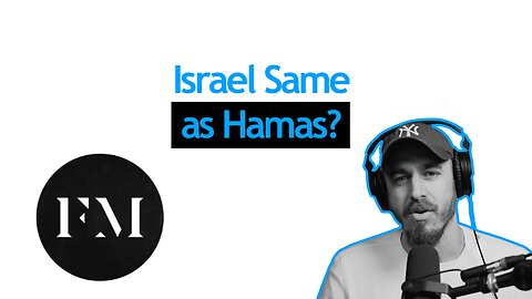 Israel and Hamas Equally Guilty? Just War Theory and More