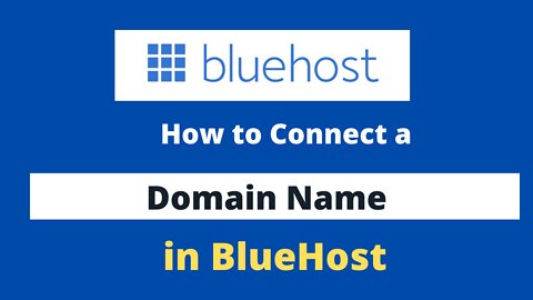How to connect a Domain Name Registered Elsewhere in BlueHost