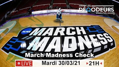 March Madness Check - Live du 30 mars 2021