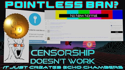 [HOTTAKE] How Reddits NoNewNormal ban and Covid-19 origins intel report shows why Censorship is dumb