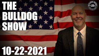 The Bulldog Show | October 22, 2021